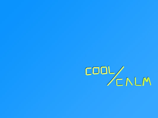 a blue sky with the words cool  calm written in yellow